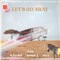 Let's Go Away (feat. K Izrael, Bussa J & Uzrr) - UGSTATIC lyrics