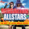 Reggaeton All Stars: The Best of Latin Urban Music, 2016