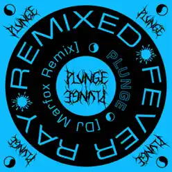 Plunge (DJ Marfox Remix) [feat. DJ Marfox] - Single - Fever Ray