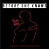 Before She Knows - Single