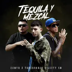 Tequila y Mezcal - Single by Zxmyr, Lefty Sm & Tabernario album reviews, ratings, credits