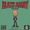 Blaze Away - Single album lyrics, reviews, download