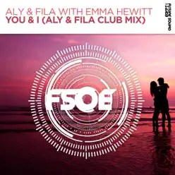 You & I (Aly & Fila Club Mix) [with Emma Hewitt] - Single - Aly & Fila