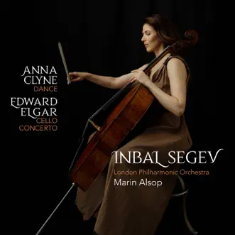 Anna Clyne: DANCE - Edward Elgar: Cello Concerto by Inbal Segev, London Philharmonic Orchestra & Marin Alsop album reviews, ratings, credits