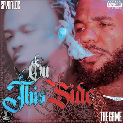 On This Side (feat. Spider Loc) - Single - The Game