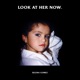LOOK AT HER NOW cover art
