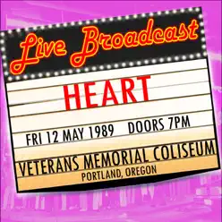 Heart (Live at Veterans Memorial Coliseum, 5/12/1989) - Heart