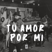 Tu Amor Por Mi artwork