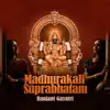 Madhurakali Suprabhatam - EP album lyrics, reviews, download