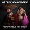 Me Dediqué a Perderte - Single