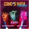 Como Si Nada (Remix) - Adso, Micro Tdh & Rusherking lyrics