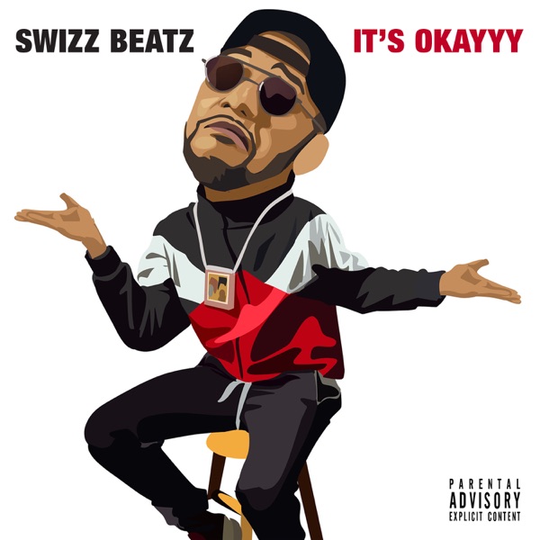 It's Okayyy - Single - Swizz Beatz