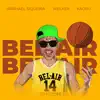 Bel Air (Radio Edit) - Single album lyrics, reviews, download