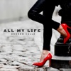 All My Life - Single