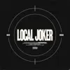 LOCAL JOKER - Single album lyrics, reviews, download