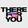 Everyone You Know - There for You (Spencer Ramsay Remix)