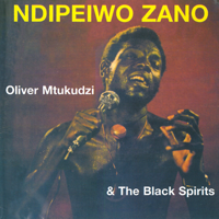 Oliver 'Tuku' Mtukudzi & The Black Spirits - Ndipeiwo Zano artwork