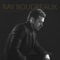 Why Don't We - Ray Boudreaux lyrics