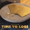 Time To Lose - Single