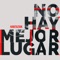 No Hay Mejor Lugar - Habitazion lyrics