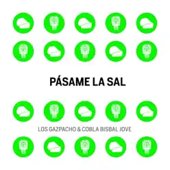 Pásame la Sal - Single - Cobla Bisbal Jove Pásame la Sal - Single - Cobla Bisbal Jove