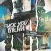 F**k You Mean (feat. Wavy Navy Pooh) - Single album lyrics, reviews, download