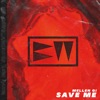 Save Me - Single