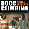 Rocc Climbing (feat. Lil Yachty) - Single album lyrics, reviews, download