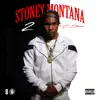 Stoney Montana 2 album lyrics, reviews, download