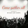 Come Gather All - Single album lyrics, reviews, download