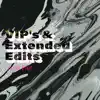 VIP's & Extended Edits - EP album lyrics, reviews, download