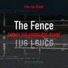 The Fence (feat. E.No) [Sorry the Hedgehog Remix] - Single album lyrics, reviews, download