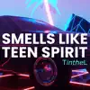 Smells Like Teen Spirit - Single album lyrics, reviews, download