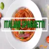 Italian spaghetti - Single album lyrics, reviews, download