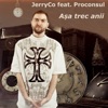 Asa trec anii (feat. Proconsul) - Single