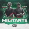 Sé un Militante (feat. Militante Bierd) - Single