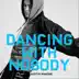 Dancing with Nobody song reviews