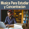 Música para Estudiar y Concentración - Musica para Concentrarse