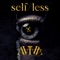 Self/Less 01 - AViVA lyrics