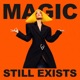 MAGIC STILL EXISTS cover art