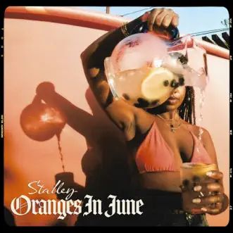 Oranges in June - Single by Stalley album reviews, ratings, credits