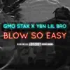 Blow So Easy (feat. Ybn Lil bro) - Single album lyrics, reviews, download