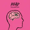 HEAD (feat. Nate Good) - Single album lyrics, reviews, download