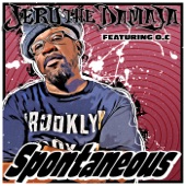 Jeru the Damaja - Spontaneous (feat. O.C)