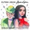 Cold Heart - Elton John & Dua Lipa letra
