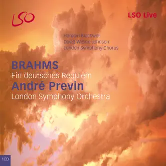 Brahms: Ein deutsches requiem by London Symphony Orchestra, David Wilson-Johnson, André Previn, London Symphony Chorus & Harolyn Blackwell album reviews, ratings, credits