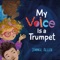 My Voice Is A Trumpet - Jimmie Allen lyrics