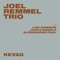 Et sa teaks (feat. Liisi Koikson & Jukka Eskola) - Joel Remmel Trio lyrics