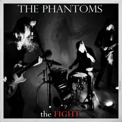 The Fight by The Phantoms album reviews, ratings, credits