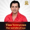 Dar Ma Iubesti Asa (feat. Florin Ionas Generalul) - Single